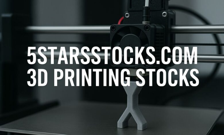 5starsstocks.com 3d printing stocks